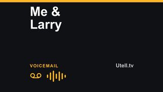 Me & Larry